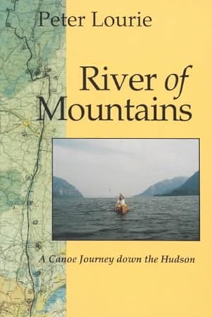 Seller image for River of Mountains : A Canoe Journey Down the Hudson for sale by GreatBookPrices
