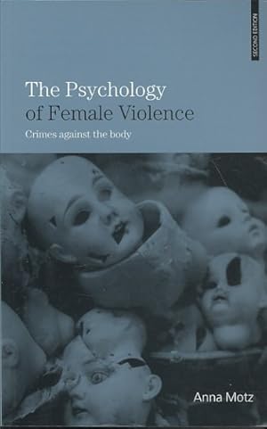 Seller image for Psychology of Female Violence : Crimes Against the Body for sale by GreatBookPrices