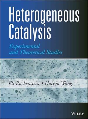 Immagine del venditore per Heterogeneous Catalysis : Experimental and Theoretical Studies venduto da GreatBookPrices
