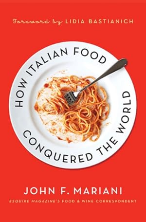 Seller image for How Italian Food Conquered the World for sale by GreatBookPrices