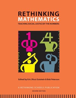 Image du vendeur pour Rethinking Mathematics : Teaching Social Justice by the Numbers mis en vente par GreatBookPrices