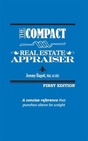 Seller image for The Compact Real Estate Appraiser for sale by GreatBookPrices