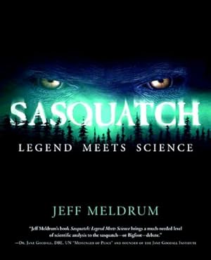 Immagine del venditore per Sasquatch : Legend Meets Science venduto da GreatBookPrices