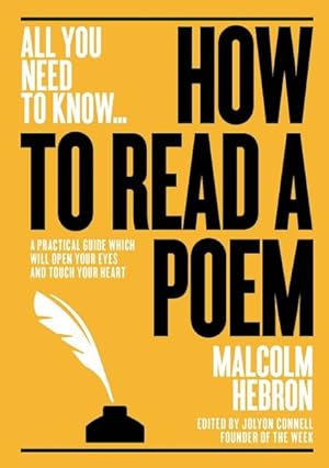 Seller image for How to Read a Poem : A Practical Guide Which Will Open Your Eyes and Touch Our Heart for sale by GreatBookPrices