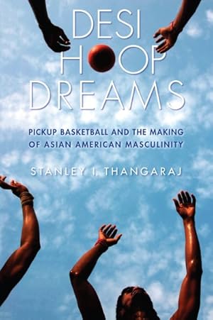 Immagine del venditore per Desi Hoop Dreams : Pickup Basketball and the Making of Asian American Masculinity venduto da GreatBookPrices