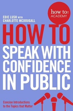 Imagen del vendedor de How to Speak With Confidence in Public a la venta por GreatBookPrices