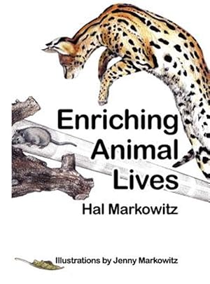 Image du vendeur pour Enriching Animal Lives mis en vente par GreatBookPrices