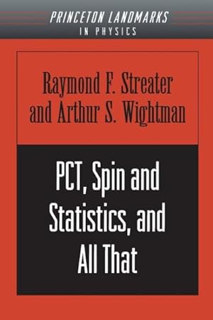 Image du vendeur pour Pct, Spin and Statistics, and All That mis en vente par GreatBookPrices