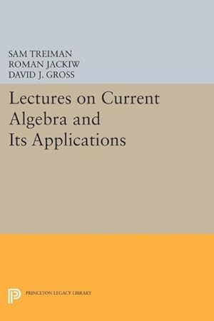 Seller image for Lectures on Current Algebra and Its Applications for sale by GreatBookPrices