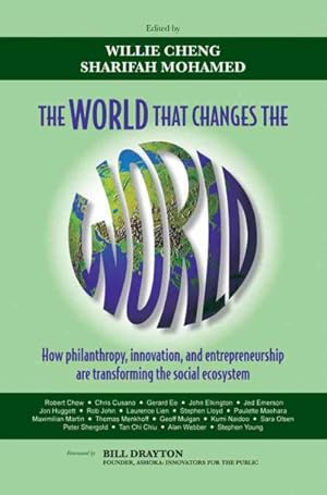 Seller image for World That Changes the World : How Philanthropy, Innovation, and Entrepreneurship are Transforming the Social Ecosystem for sale by GreatBookPrices