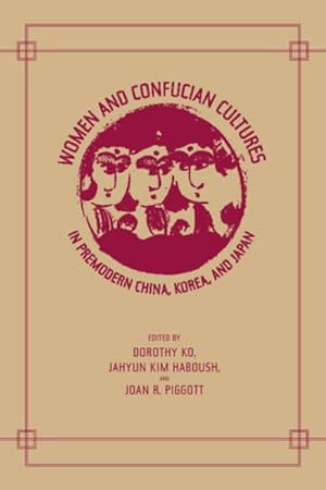 Immagine del venditore per Women and Confucian Cultures in Premodern China, Korea, and Japan venduto da GreatBookPrices