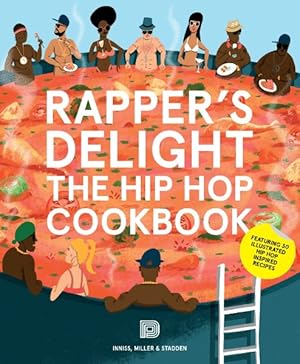 Seller image for Rapper's Delight : The Hip Hop Cookbook for sale by GreatBookPrices