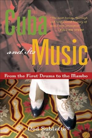 Imagen del vendedor de Cuba And Its Music : From the First Drums to the Mambo a la venta por GreatBookPrices