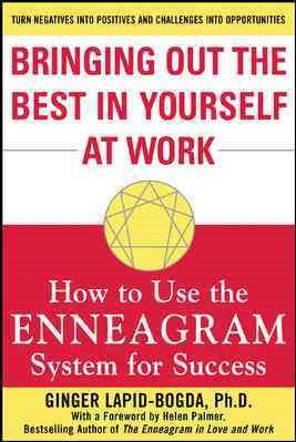 Seller image for Bringing Out the Best in Yourself at Work : How to Use the Enneagram System for Success for sale by GreatBookPrices