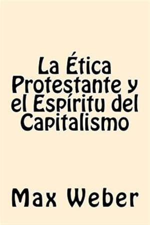 Immagine del venditore per La Etica Protestante y el espiritu del Capitalismo -Language: spanish venduto da GreatBookPrices