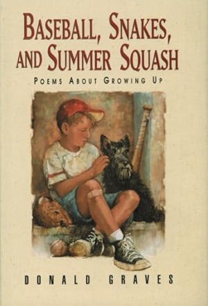 Bild des Verkufers fr Baseball, Snakes and Summer Squash : Poems About Growing Up zum Verkauf von GreatBookPrices