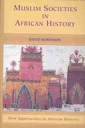 Seller image for Muslim Societies in African History for sale by GreatBookPrices