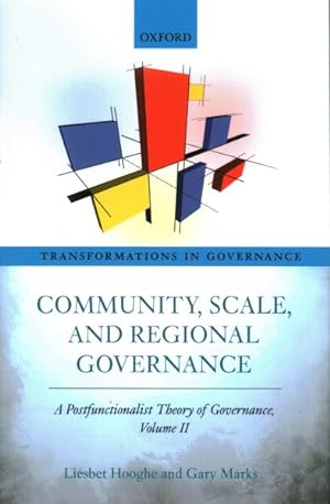 Seller image for Community, Scale, and Regional Governance : A Postfunctionalist Theory of Governance for sale by GreatBookPrices