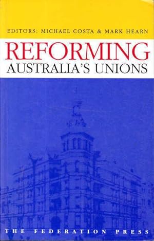 Seller image for Reforming Australia's Unions: Insights from Southland Magazine for sale by Goulds Book Arcade, Sydney