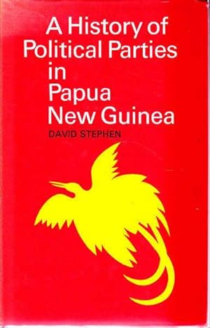 Immagine del venditore per A History of Political Parties in Papua New Guinea venduto da Goulds Book Arcade, Sydney