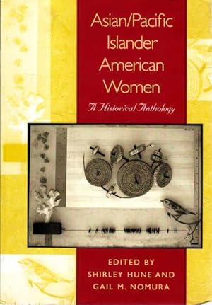 Asian / Pacific Islander American Women: A Historical Anthology