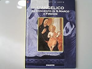 Immagine del venditore per L'Angelico al Convento di San Marco di Firenze. Documenti D'arte. venduto da Antiquariat Bookfarm