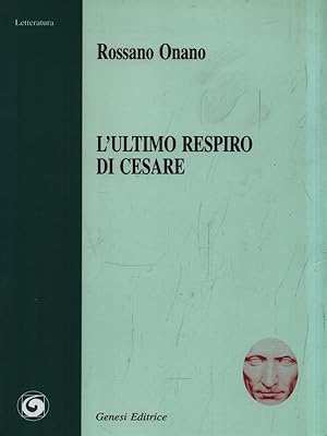 Bild des Verkufers fr L'ultimo respiro di Cesare zum Verkauf von Librodifaccia