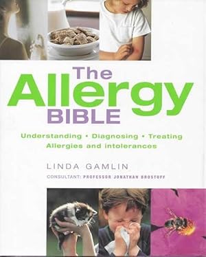 Seller image for The Allergy Bible: Understanding; Diagnosing; Treating; Allergies and Intolerances for sale by Leura Books