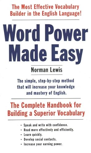 Image du vendeur pour Word Power Made Easy : The Complete Handbook for Building a Superior Vocabulary mis en vente par GreatBookPrices