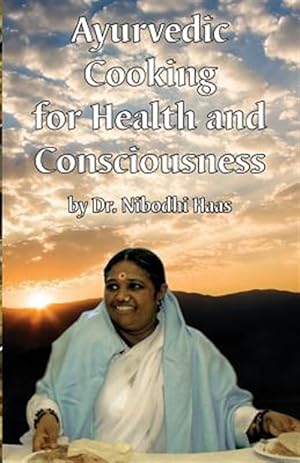 Seller image for Health and Consciousness Through Ayurvedic Cooking for sale by GreatBookPrices