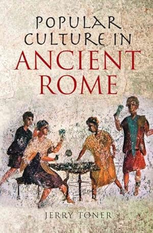 Imagen del vendedor de Popular Culture in Ancient Rome a la venta por GreatBookPrices