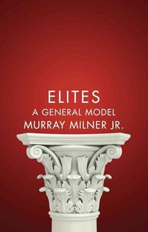 Seller image for Elites : A General Model for sale by GreatBookPrices