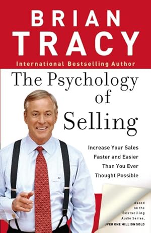 Immagine del venditore per Psychology of Selling : How to Sell More, Easier, and Faster Than You Every Thought Possible venduto da GreatBookPrices