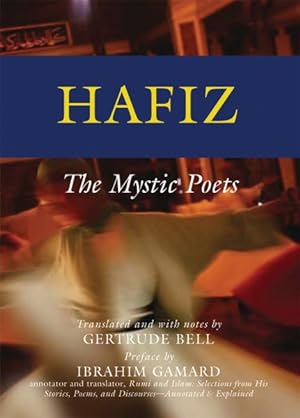 Image du vendeur pour Hafiz : The Mystic Poets mis en vente par GreatBookPrices