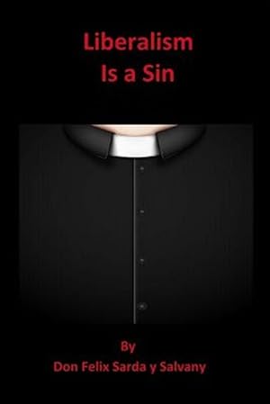 Seller image for Liberalism Is a Sin for sale by GreatBookPrices