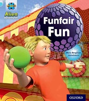 Bild des Verkufers fr Project X: Alien Adventures: Blue: Funfair Fun zum Verkauf von GreatBookPrices