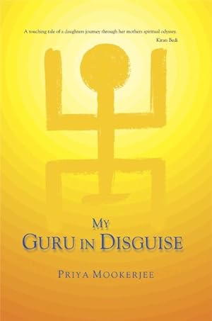 Seller image for My Guru in Disguise for sale by GreatBookPrices