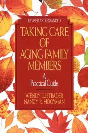 Immagine del venditore per Taking Care of Aging Family Members : A Practical Guide venduto da GreatBookPrices