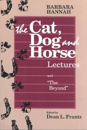 Seller image for Barbara Hannah : The Cat, Dog, and Horse Lectures, and the Beyond for sale by GreatBookPrices