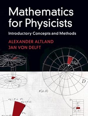 Immagine del venditore per Mathematics for Physicists : Introductory Concepts and Methods venduto da GreatBookPrices