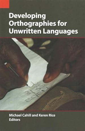 Bild des Verkufers fr Developing Orthographies for Unwritten Languages zum Verkauf von GreatBookPrices