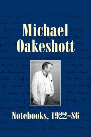 Seller image for Michael Oakeshott : Notebooks and Letters 1922-90 for sale by GreatBookPrices