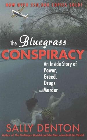 Bild des Verkufers fr Bluegrass Conspiracy : An Inside Story of Power, Greed, Drugs & Murder zum Verkauf von GreatBookPrices