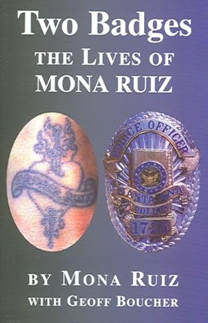 Bild des Verkufers fr Two Badges : The Lives Of Mona Ruiz zum Verkauf von GreatBookPrices