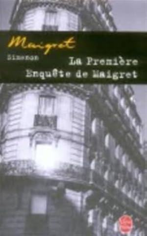 Bild des Verkufers fr La Premiere Enquete de Maigret -Language: french zum Verkauf von GreatBookPrices