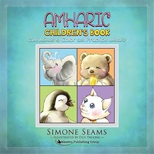 Seller image for Amharic Children's Book: Cute Animals to Color and Practice Amharic for sale by GreatBookPrices