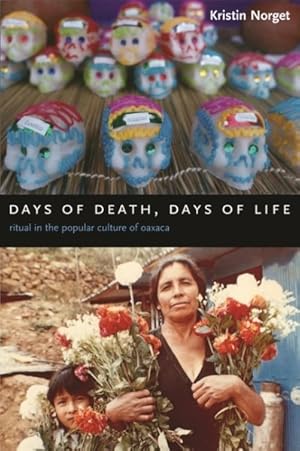 Seller image for Days of Death, Days of Life : Ritual in the Popular Culture of Oaxaca for sale by GreatBookPrices