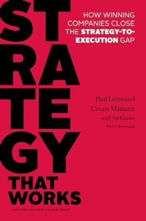 Seller image for Strategy That Works : How Winning Companies Close the Strategy-to-Execution GAP for sale by GreatBookPrices