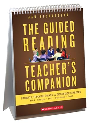 Bild des Verkufers fr Guided Reading Teacher's Companion : Prompts, Teaching Points & Discussion Starters zum Verkauf von GreatBookPrices