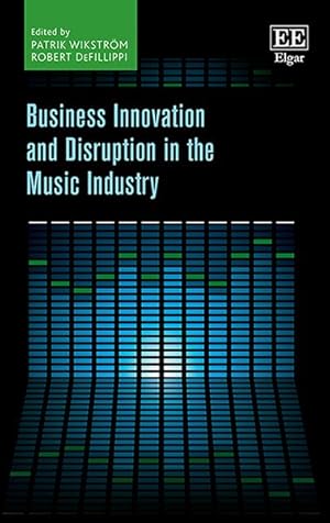 Seller image for Business Innovation and Disruption in the Music Industry for sale by GreatBookPrices